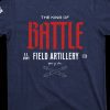 King Of Battle T-Shirt - a dark denim blue short sleeved T-Shirt with the text "Battle" in bold red across the center of the chest - above battle in smaller white text reads "The King Of" Underneath "Battle" reads in also smaller white text "US Army - Field Artillery - 1775