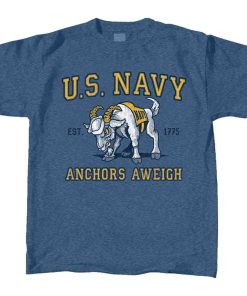 Image of the US Navy - Bill the Goat in Retro Blue with the text "anchors aweigh" below the image of the Goat that is in the center of the shirt