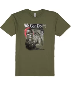 Rosie The Riveter Army T front of shirt